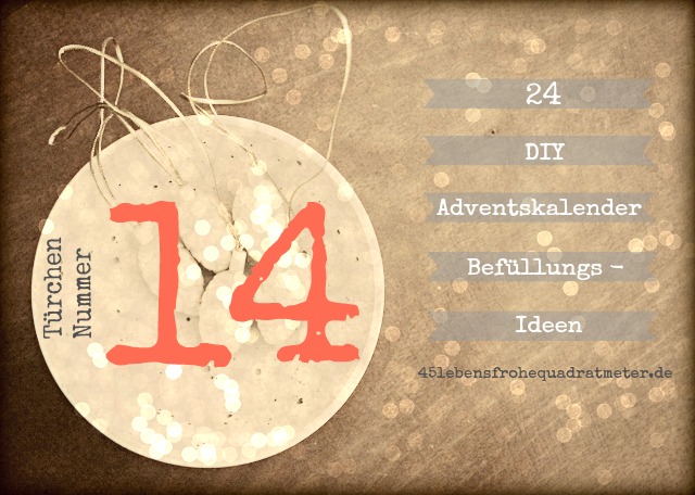 DIY Adventskalender Befüllungs-Idee, Türchen Nr 14